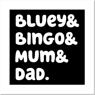 Bluey & Bingo & Mum & Dad. (White) Posters and Art